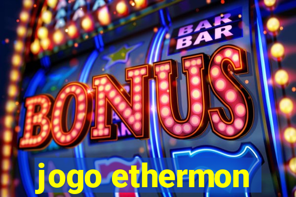 jogo ethermon